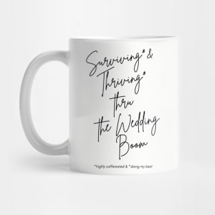 Surviving & Thriving Wedding Boom Mug